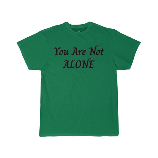 You Are Not Alone Men's Short Sleeve Tee