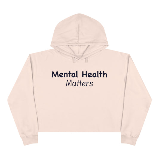 Mental Health Matters Crop Hoodie