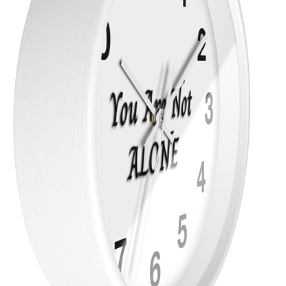 You Are Not Alone Wall Clock