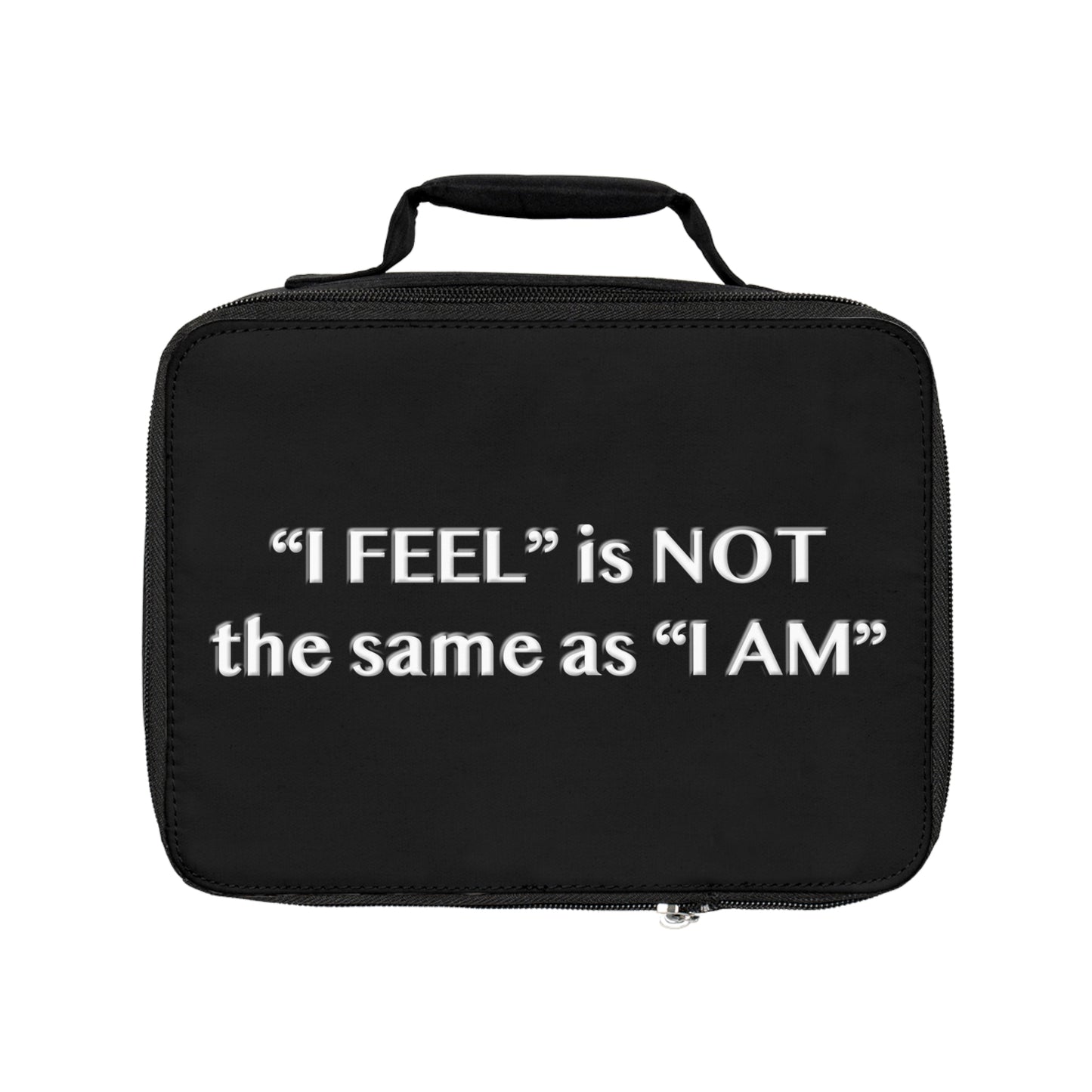 I Feel is Not the same as I Am Lunch Bag