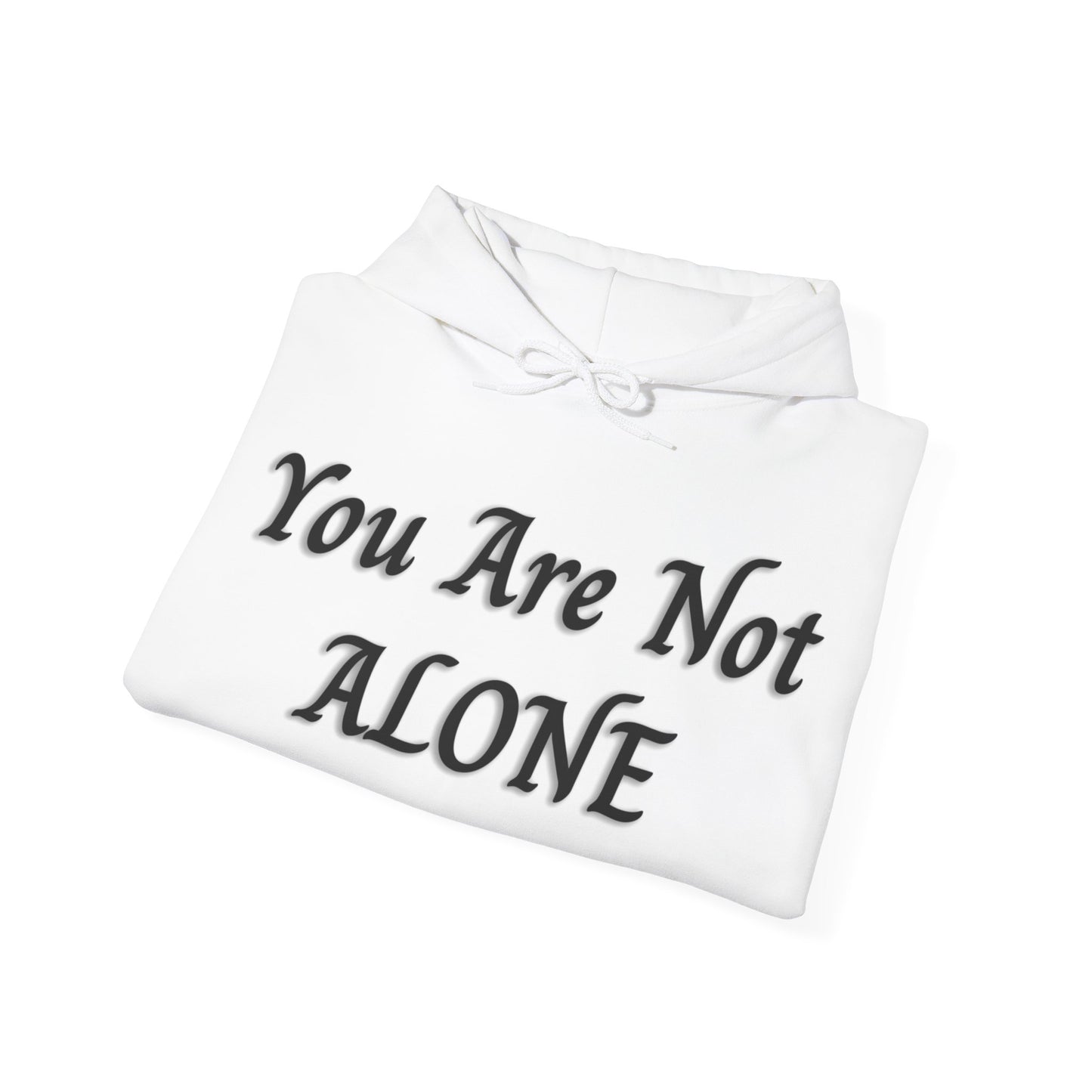 You Are Not Alone Heavy Blend™ Hooded Sweatshirt