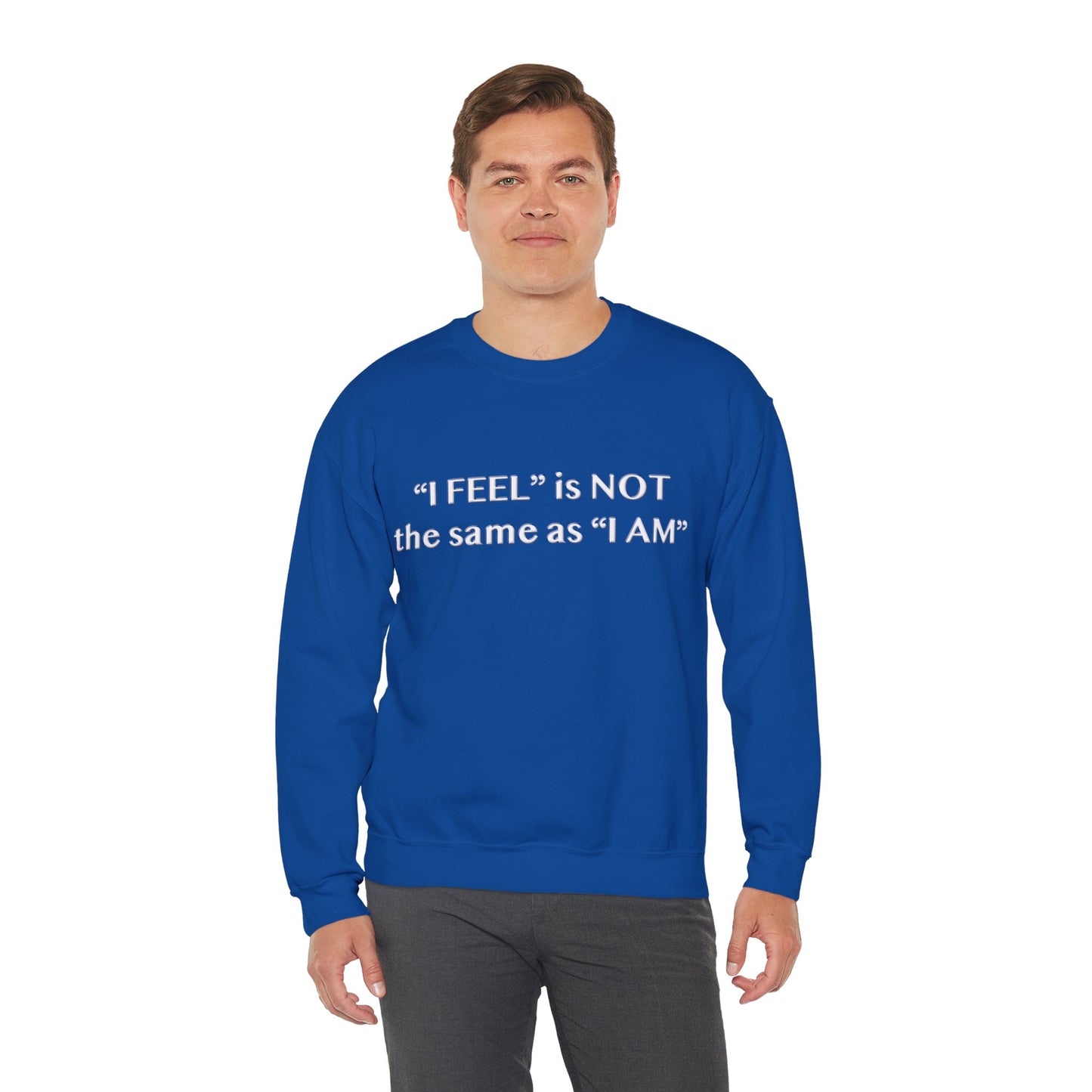 I Feel is Not the same as I Am Unisex Heavy Blend™ Crewneck Sweatshirt