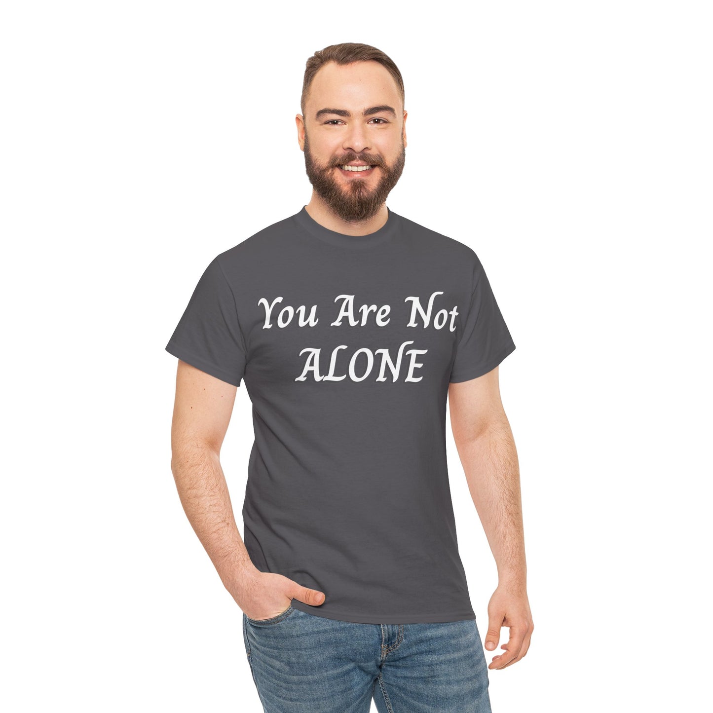 You Are Not Alone Unisex Heavy Cotton Tee