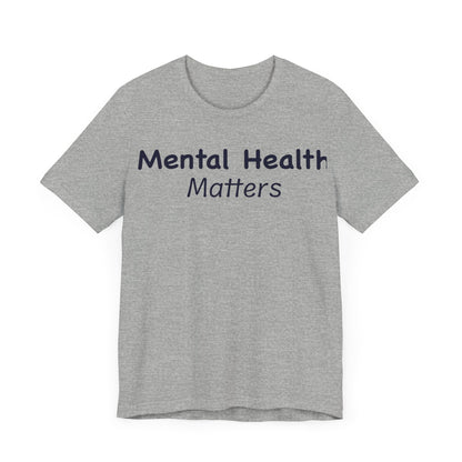 Mental Health Matters T-Shirt