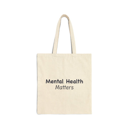 Mental Health Matters Cotton Canvas Tote Bag