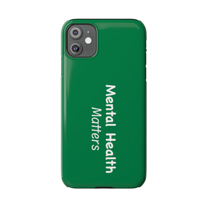 Mental Health Matters Slim Phone Cases