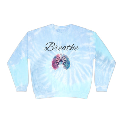 Breathe Unisex Tie-Dye Sweatshirt