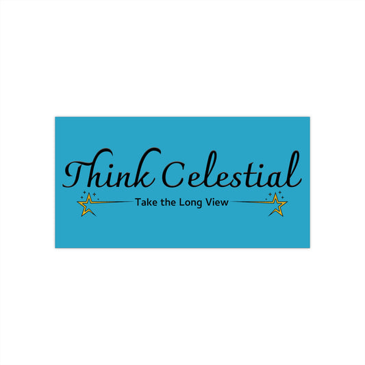 Think Celestial Bumper Stickers