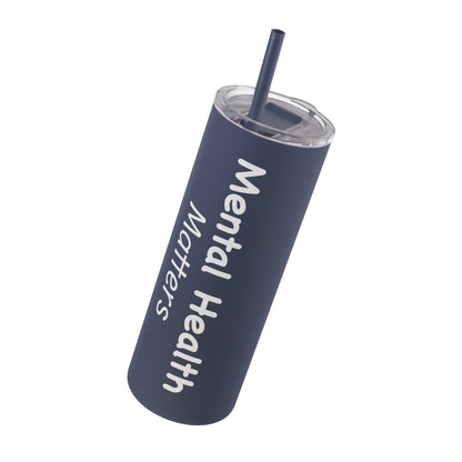 Mental Health Matters Skinny Matte Tumbler, 20oz