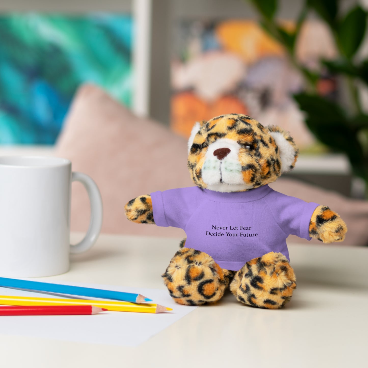 Never Let Fear Decide Your Future Stuffed Animals with Tee