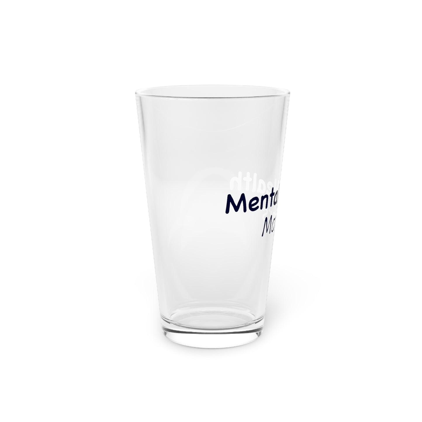 Mental Health Matters 16oz Pint Glass