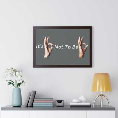 It's OK Not To Be OK Framed Horizontal Poster