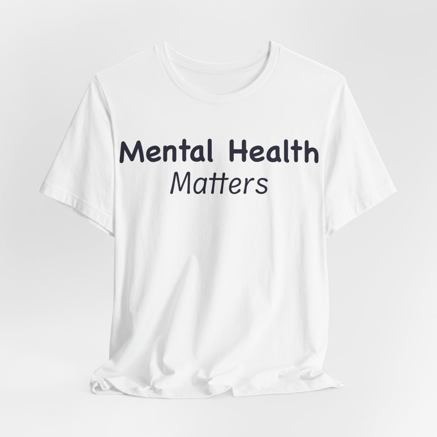 Mental Health Matters T-Shirt