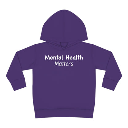 Mental Health Matters Toddler Pullover Fleece Hoodie