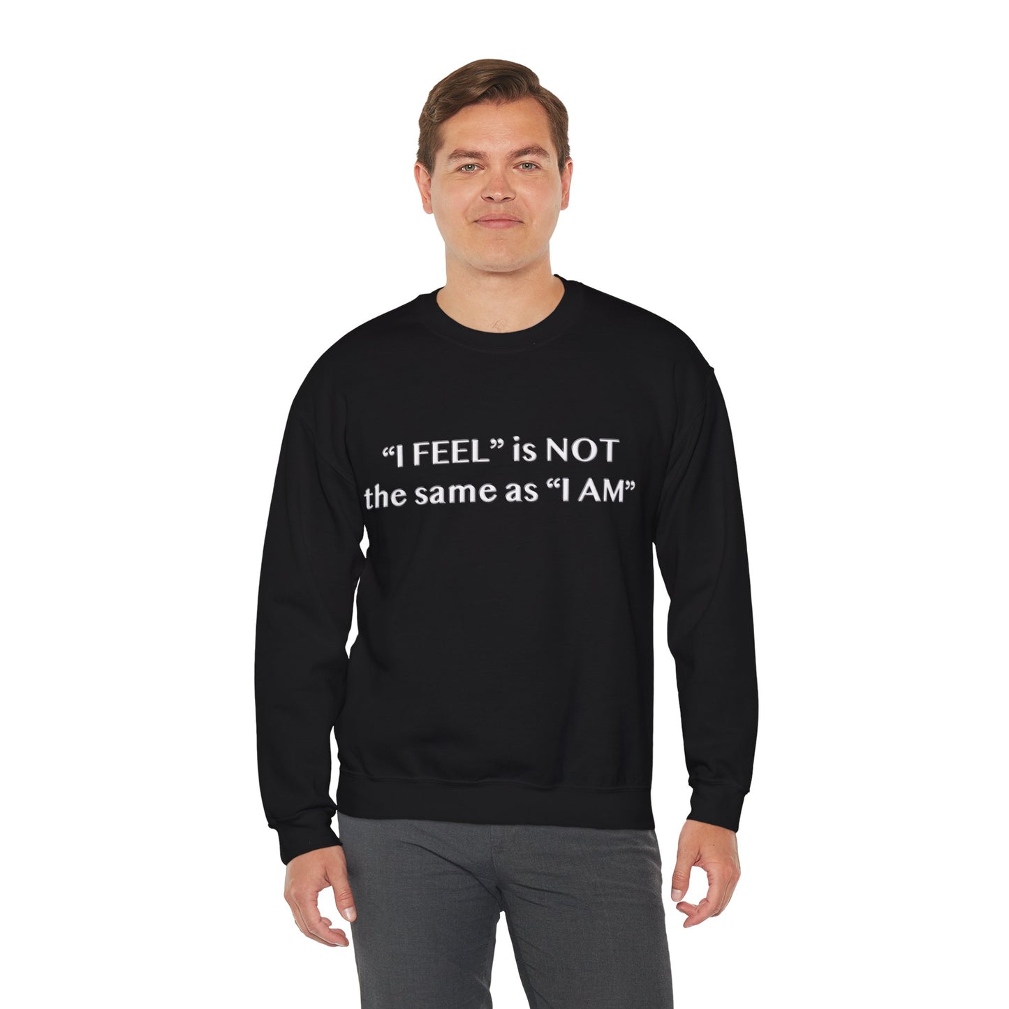 I Feel is Not the same as I Am Unisex Heavy Blend™ Crewneck Sweatshirt