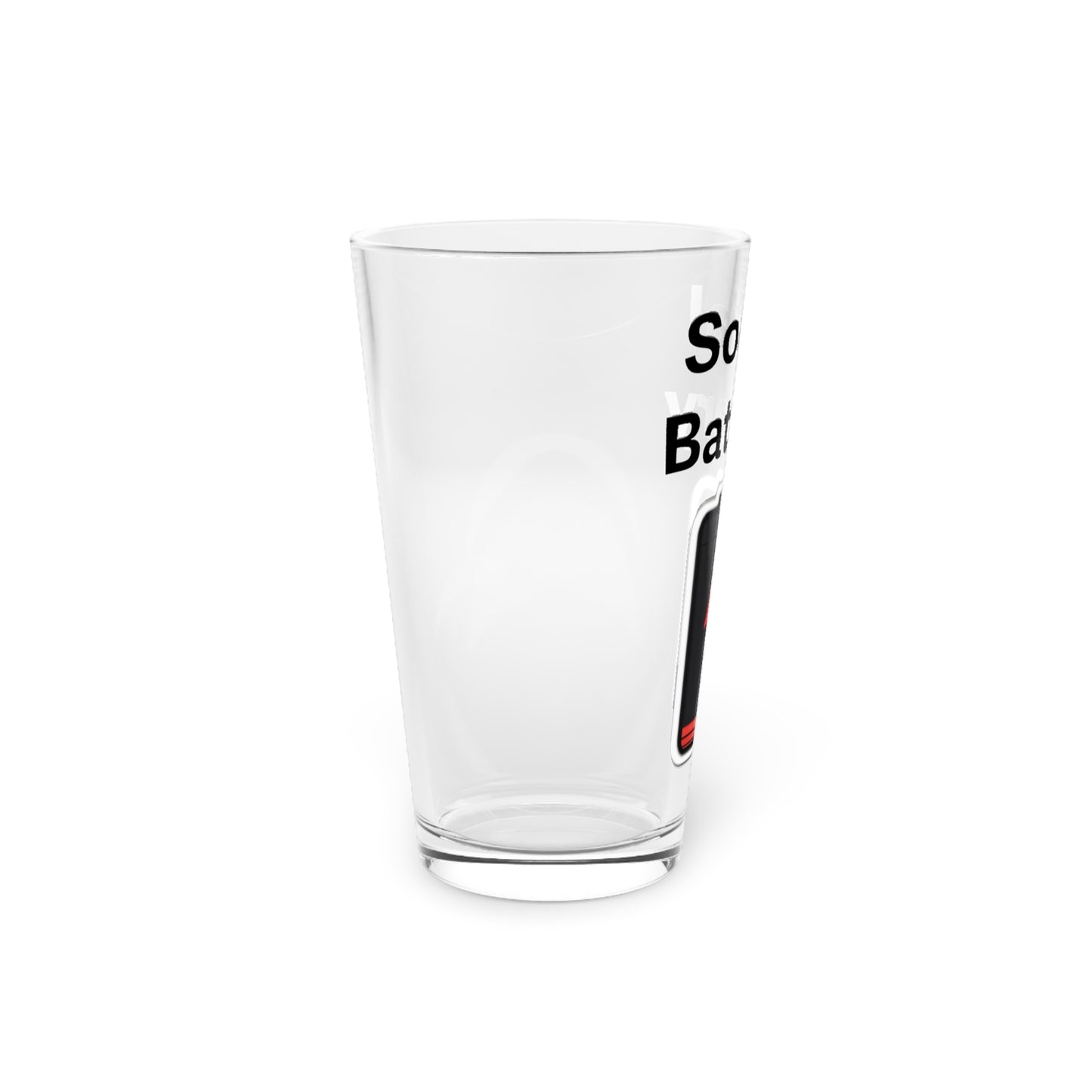 Social Battery Low 16oz Pint Glass