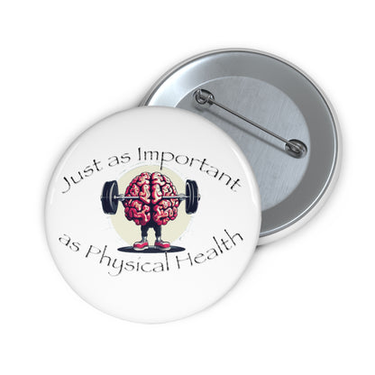 Mental Health Muscle Custom Pin Buttons