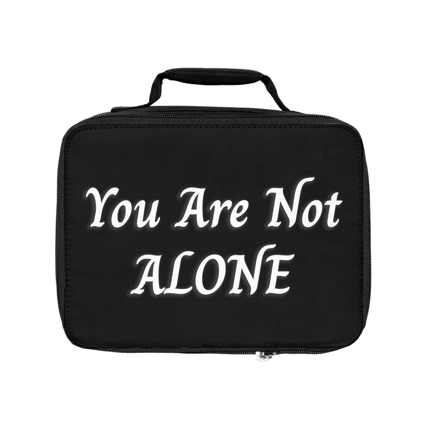 You Are Not Alone Lunch Bag