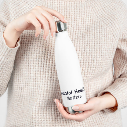 Mental Health Matters 20oz Insulated Bottle