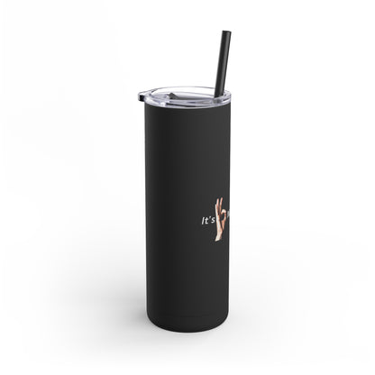 It's OK Not To Be OK Hands Skinny Matte Tumbler, 20oz