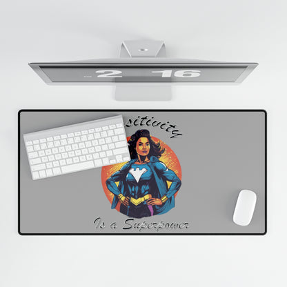 Positivity is a Superpower Female Superhero Desk Mats