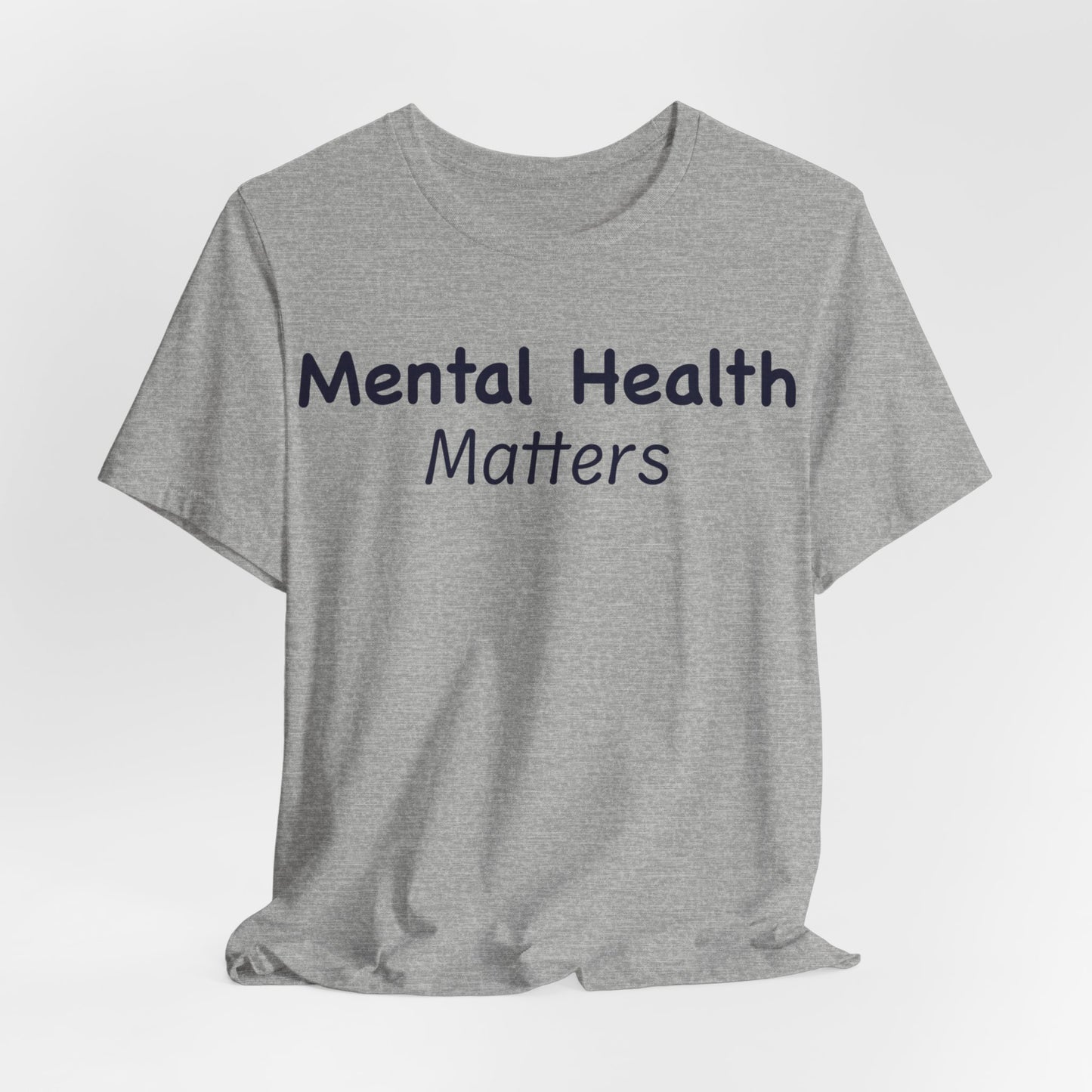 Mental Health Matters T-Shirt