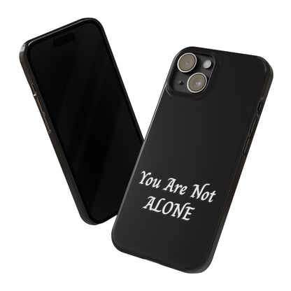 You Are Not Alone Slim Phone Cases