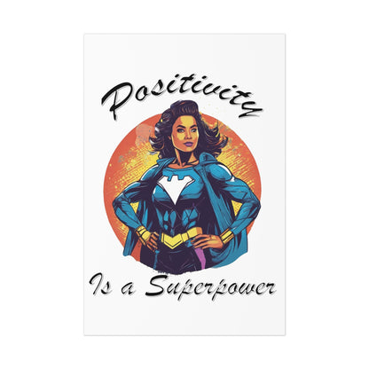 Positivity is a Superpower Female Superhero Poster