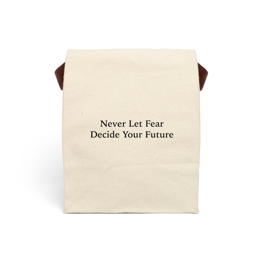 Never Let Fear Decide Your Future Canvas Lunch Bag With Strap