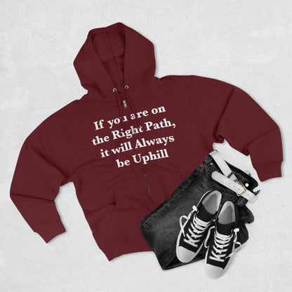 If You are on the Right Path it will Always be Uphill Unisex Zip Hoodie