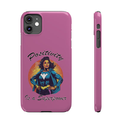 Positivity is a Superpower Female Superhero Slim Phone Cases