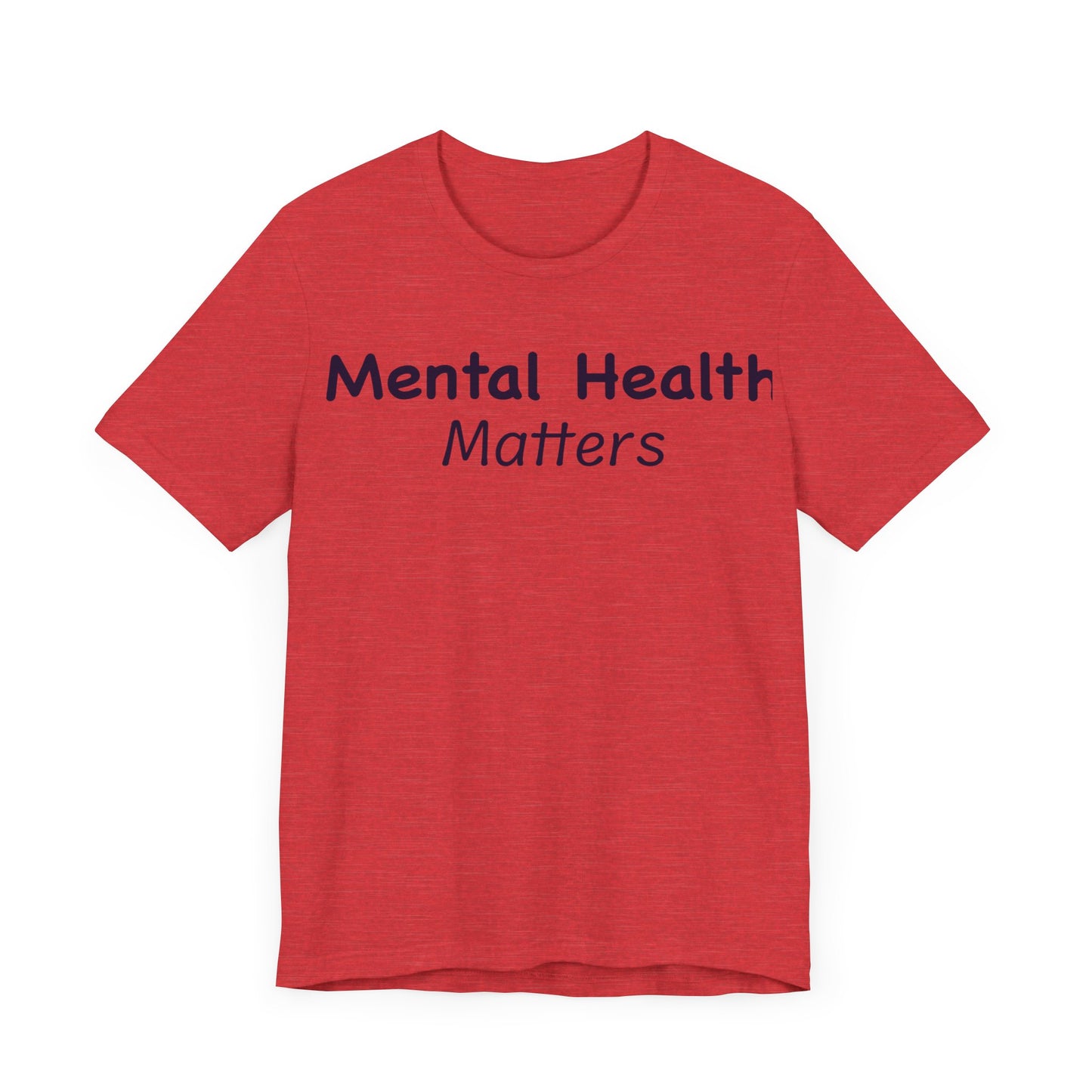 Mental Health Matters T-Shirt