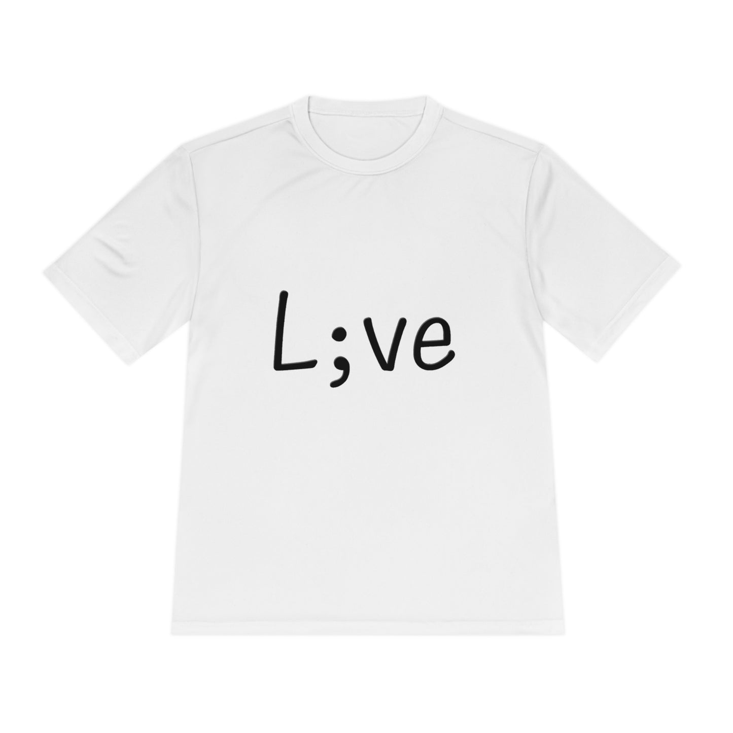 Semi-Colon L;ve Moisture Wicking Tee