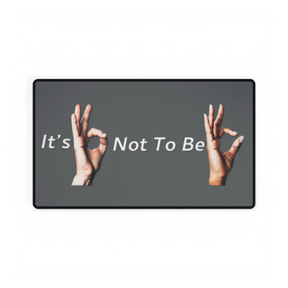 It's OK Not To Be OK Hands Desk Mats