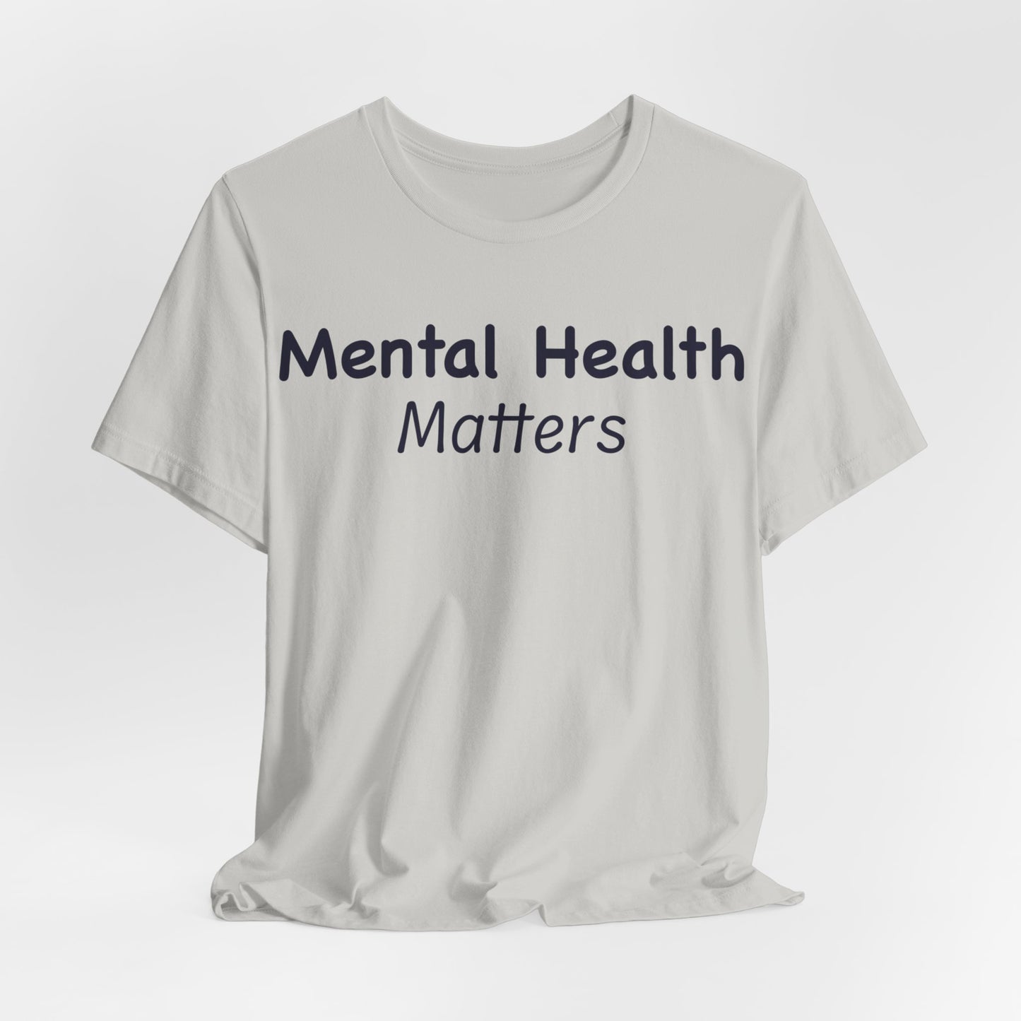 Mental Health Matters T-Shirt