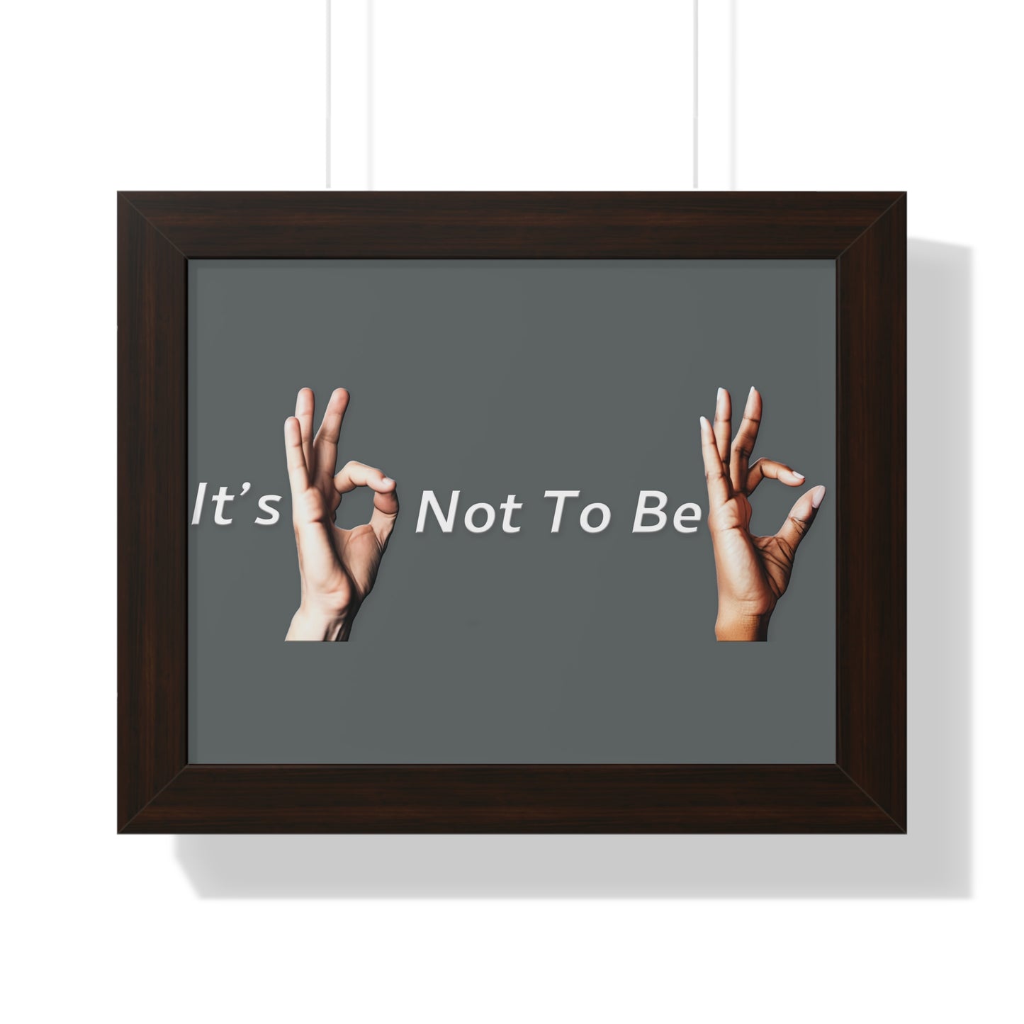 It's OK Not To Be OK Framed Horizontal Poster