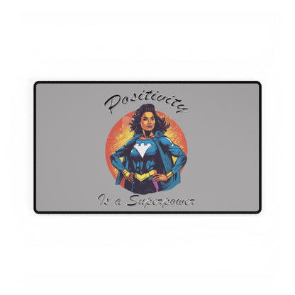 Positivity is a Superpower Female Superhero Desk Mats