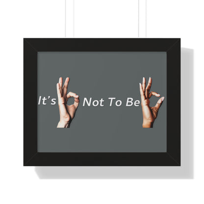 It's OK Not To Be OK Framed Horizontal Poster