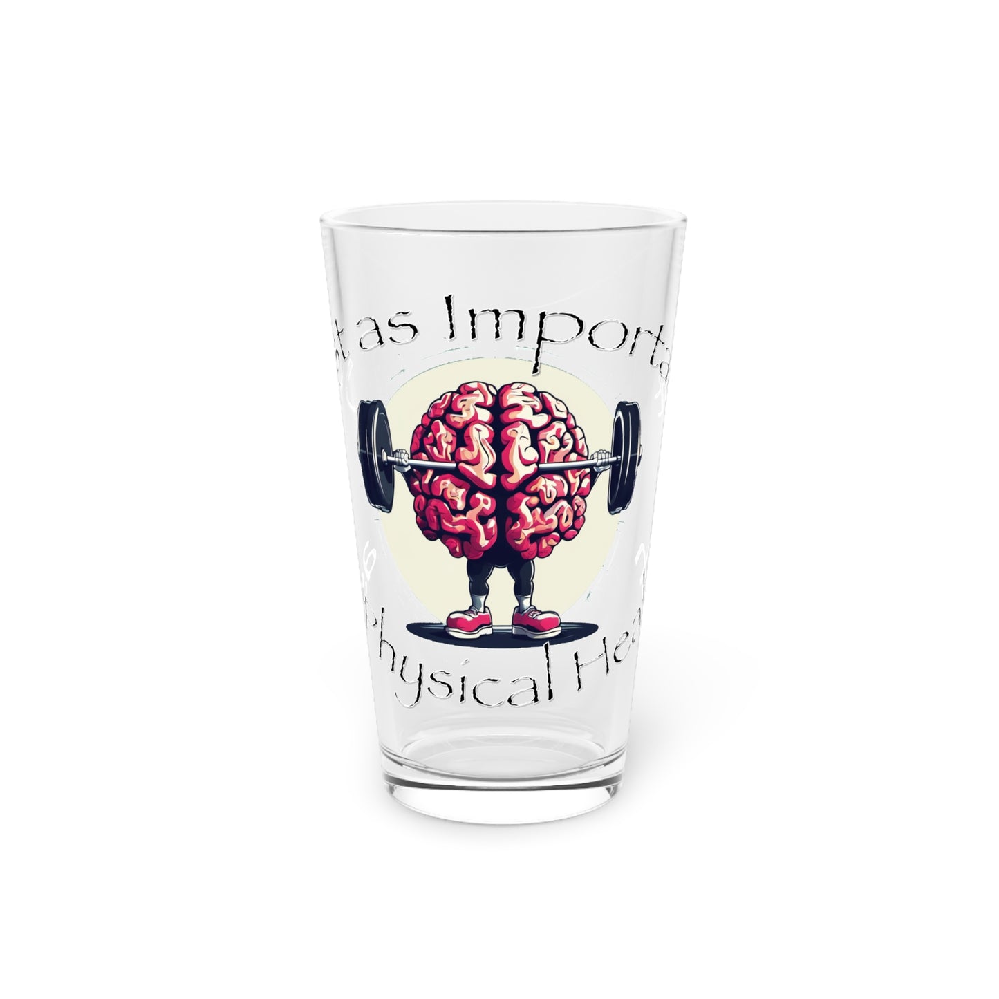 Mental Health Muscle 16oz Pint Glass