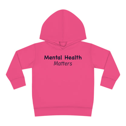 Mental Health Matters Toddler Pullover Fleece Hoodie