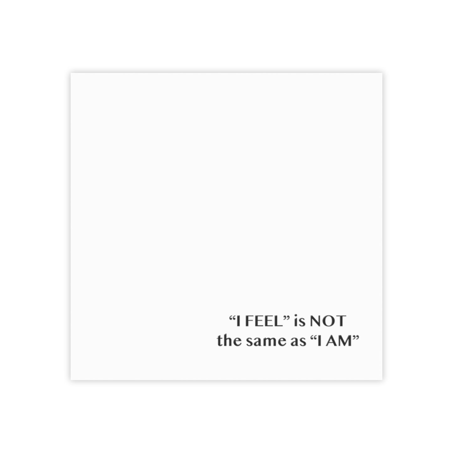 I Feel is Not the same as I Am Post-it® Note Pads