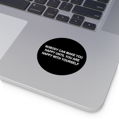 Happy with Yourself Round Vinyl Stickers