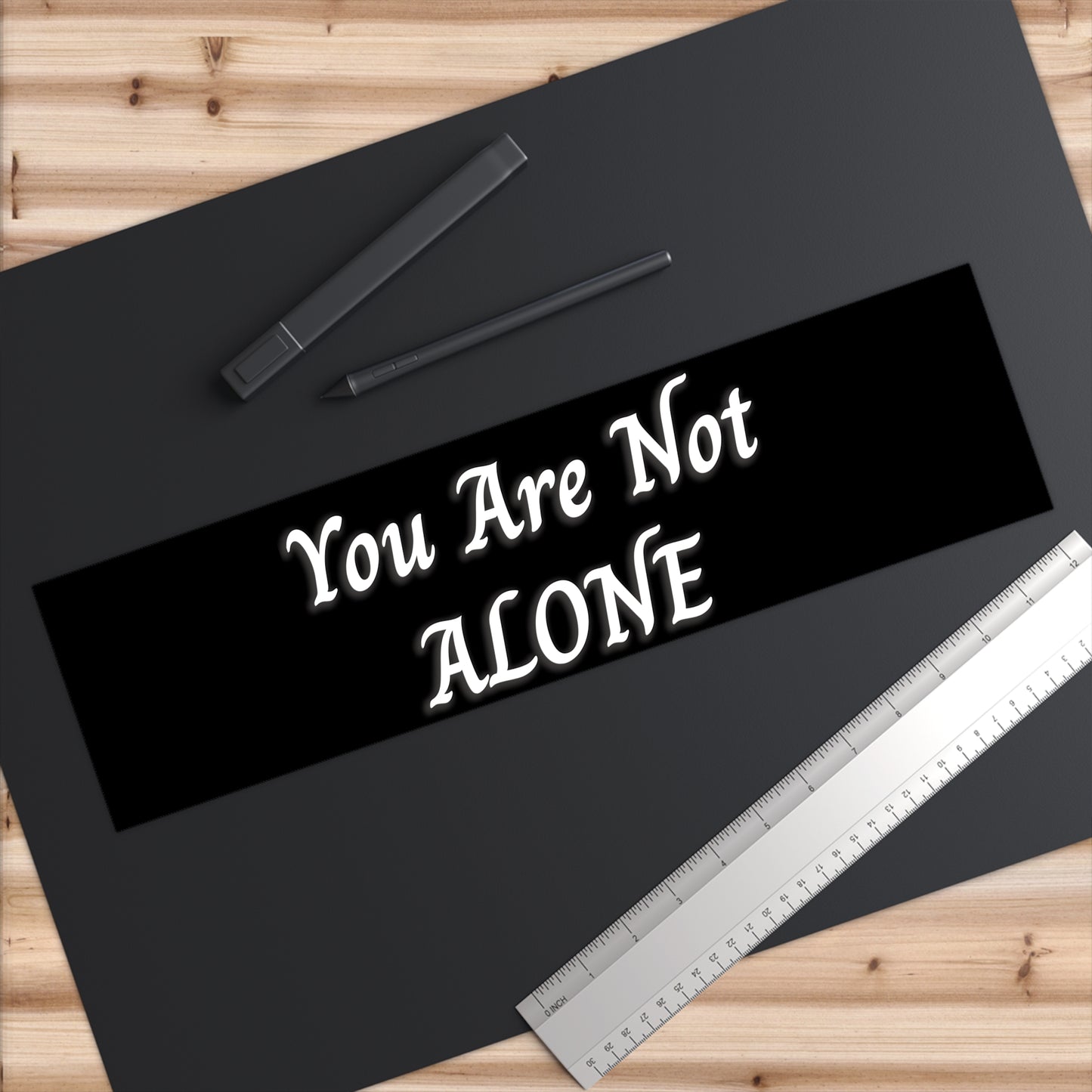 You Are Not Alone Bumper Stickers