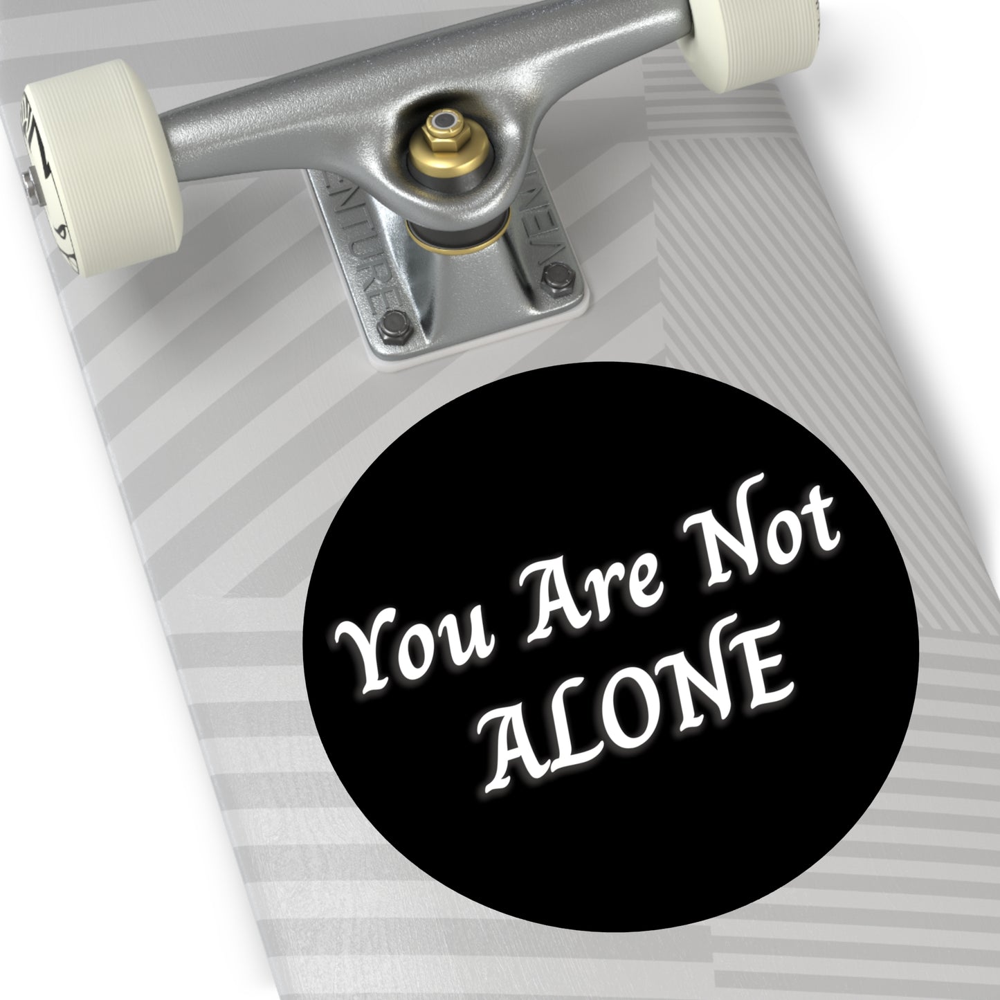 You Are Not Alone Round Vinyl Stickers