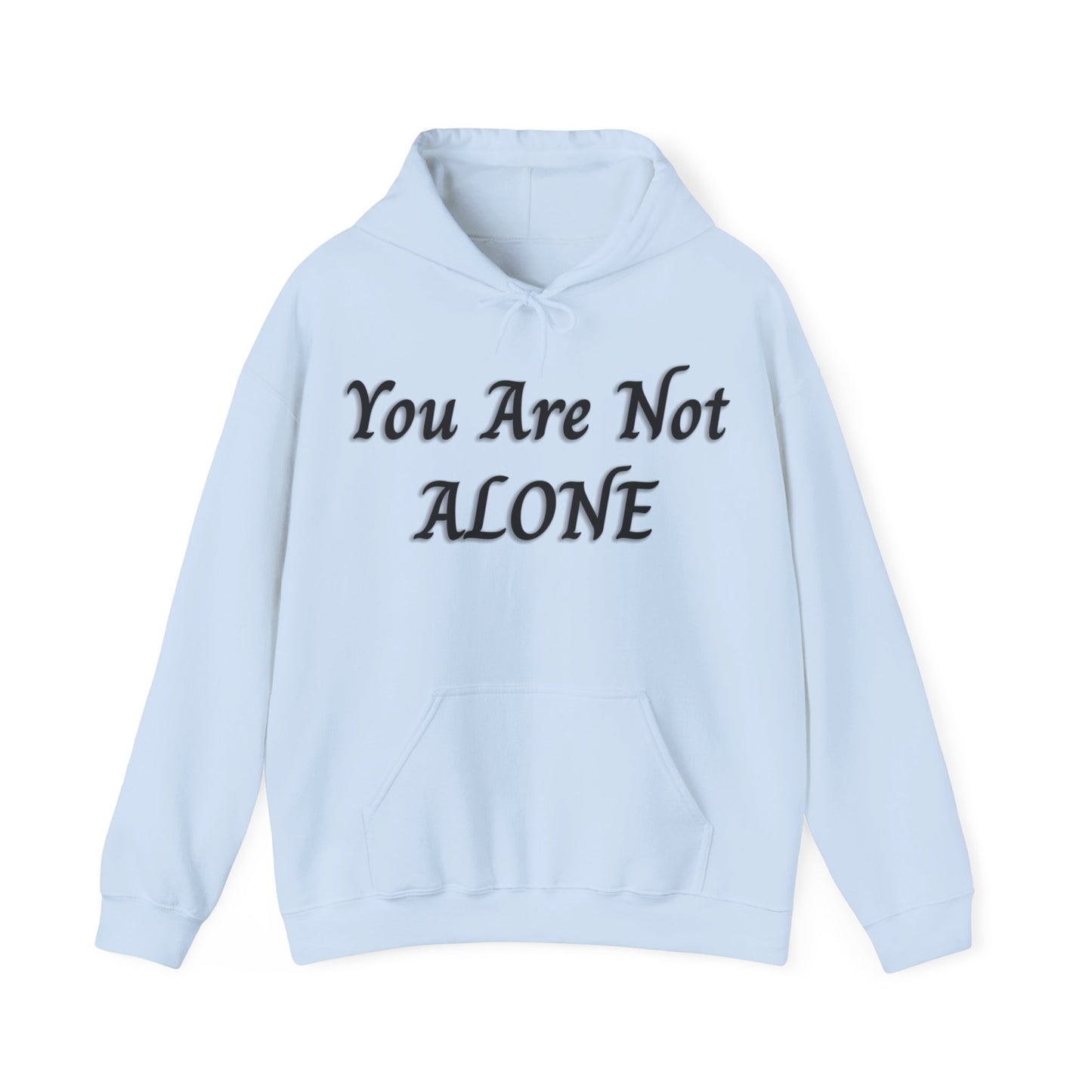 You Are Not Alone Heavy Blend™ Hooded Sweatshirt