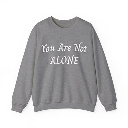 You Are Not Alone Unisex Heavy Blend™ Crewneck Sweatshirt