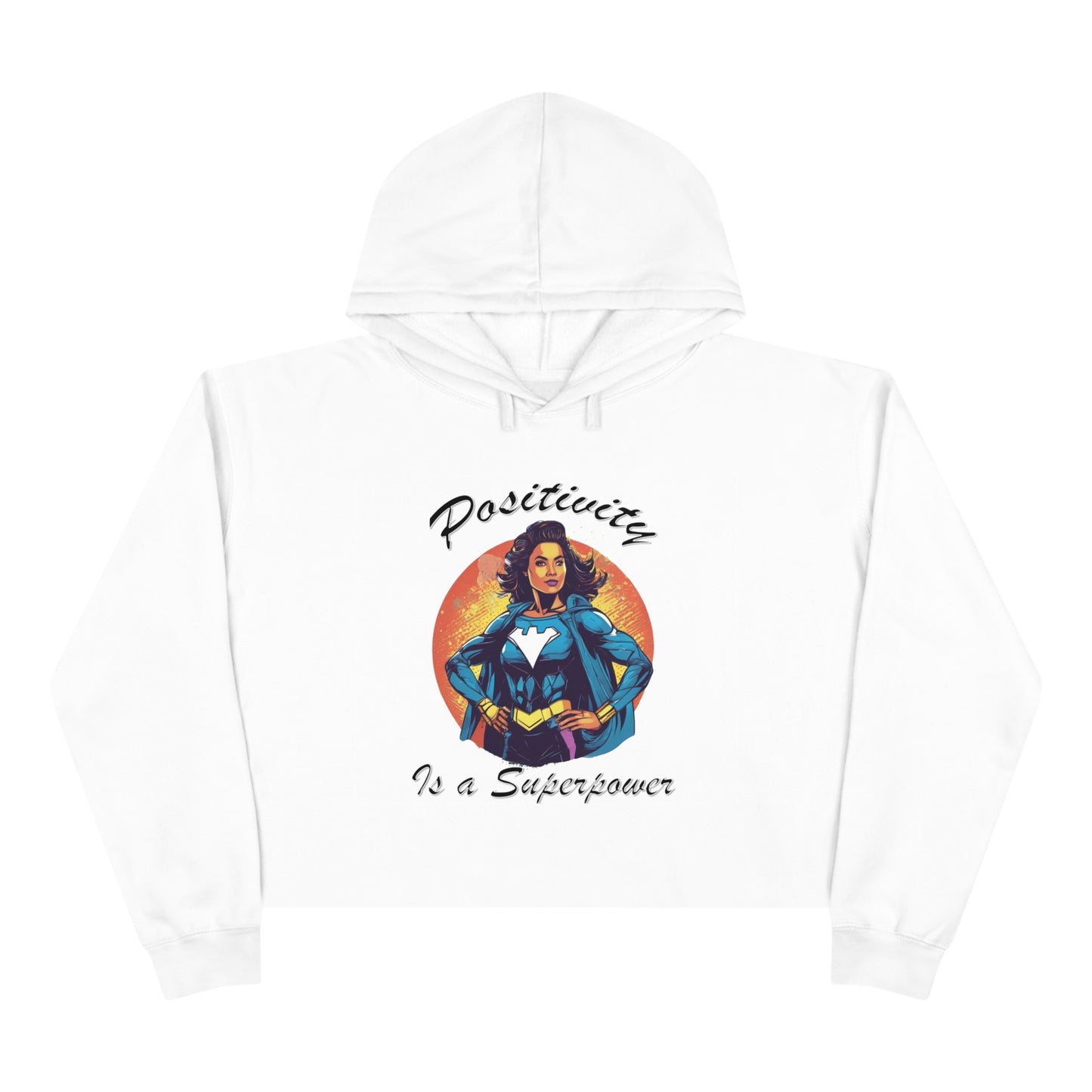 Positivity is a Superpower Female Superhero Crop Hoodie