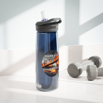 It is OK to let some Bridges Burn CamelBak Eddy® Water Bottle