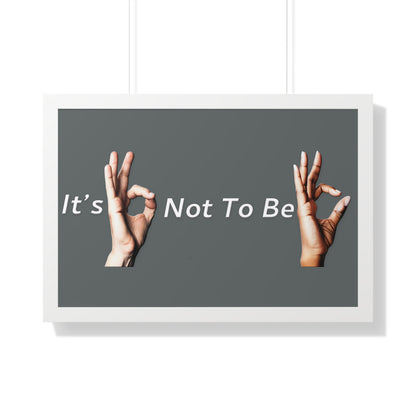 It's OK Not To Be OK Framed Horizontal Poster