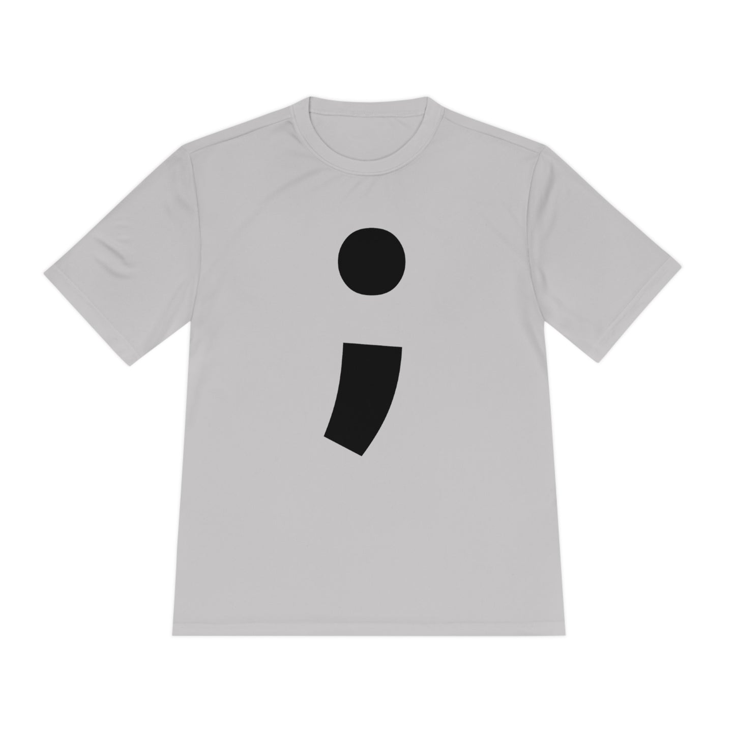 Semi-Colon ; Moisture Wicking Tee